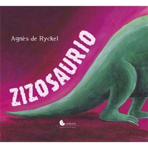 ZIZOSAURIO - CUENTAME UN CUENTO ZIZOSAURIO - CUENTAME UN CUENTO