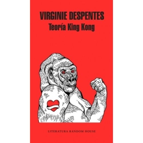 TEORIA KING KONG - VIRGINIE DESPENTES