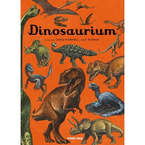 LIBRO DINOSAURIUM - CHRIS WORMELL Y LILY MURRAY LIBRO DINOSAURIUM - CHRIS WORMELL Y LILY MURRAY