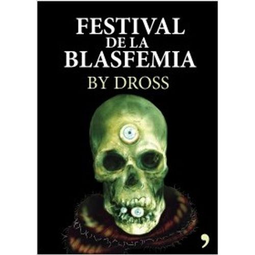 EL FESTIVAL DE LA BLASFEMIA