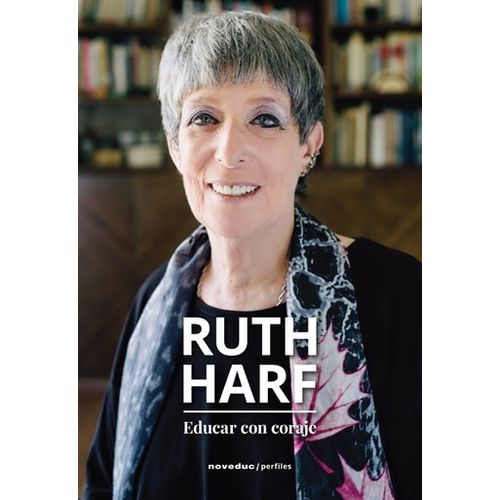 EDUCAR CON CORAJE - RUTH HARF