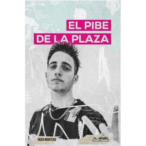 EL PIBE DE LA PLAZA WOS - HUGO MONTERO - WOS