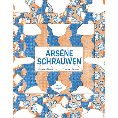 ARSENE SCHRAUWEN INTEGRAL