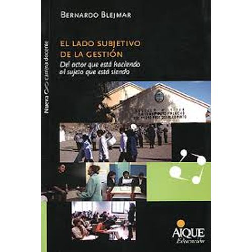 EL LADO SUBJETIVO DE LA GESTION - BERNARDO BLEJMAR