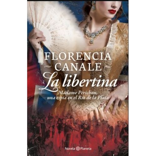 LIBRO LA LIBERTINA - FLORENCIA CANALE