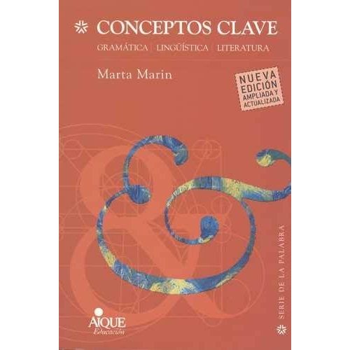 CONCEPTOS CLAVE: GRAMATICA - LINGUISTICA - LITERATURA