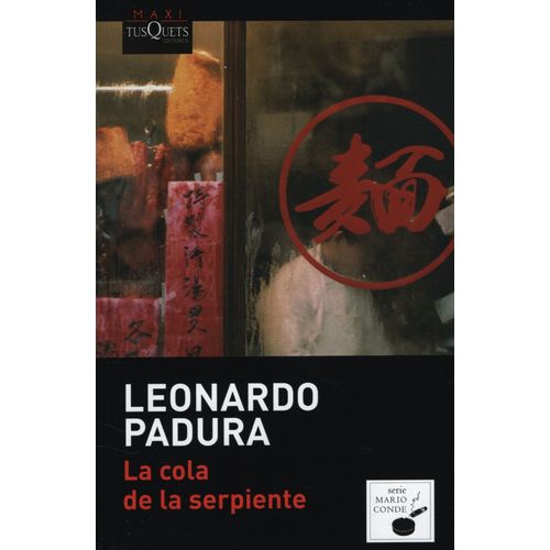LIBRO LA COLA DE LA SERPIENTE - LEONARDO PADURA