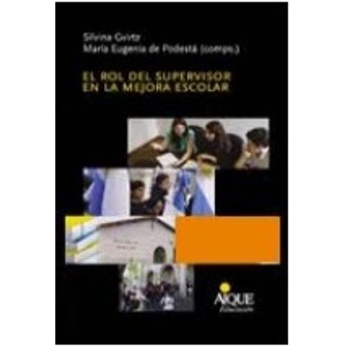 EL ROL DEL SUPERVISOR EN LA MEJORA ESCOLAR