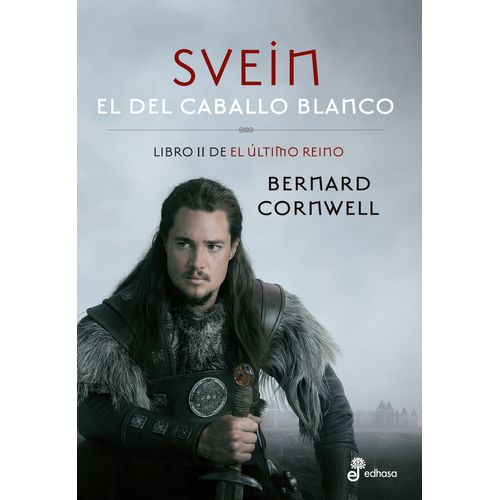 SVEIN, EL DEL CABALLO BLANCO - EL ULTIMO REINO II