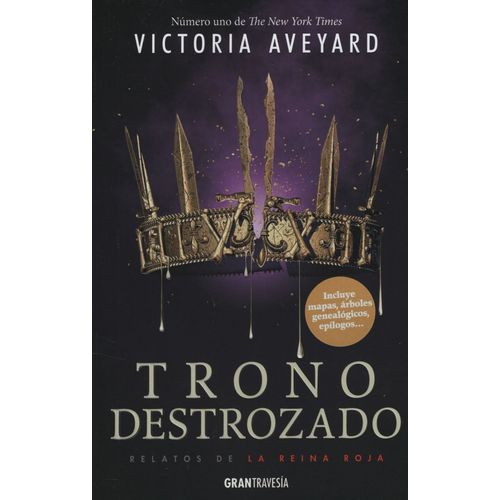 TRONO DESTROZADO - VICTORIA AVEYARD - RELATOS DE LA REINA RO