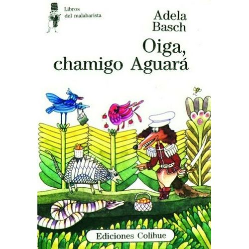 OIGA, CHAMIGO AGUARA - LIBROS DEL MALABARISTA