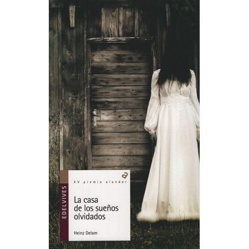 LA CASA DE LOS SUEÑOS OLVIDADOS - ALANDAR