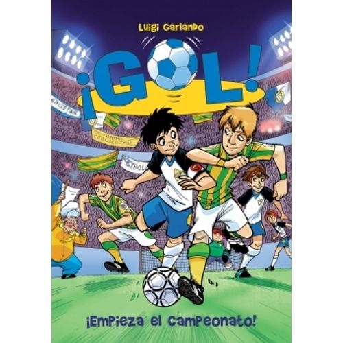 GOL!: EMPIEZA EL CAMPEONATO GOL!: EMPIEZA EL CAMPEONATO