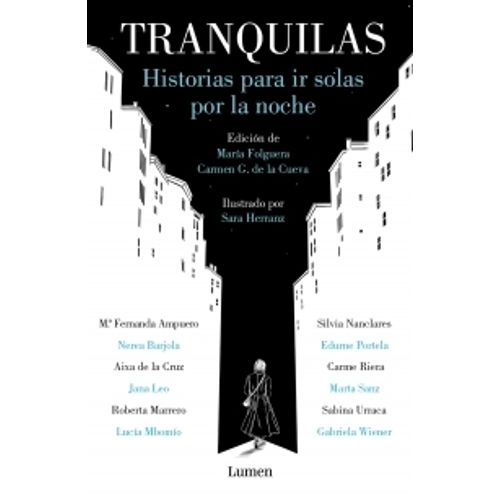 TRANQUILAS. HISTORIAS PARA IR SOLAS POR LA NOCHE