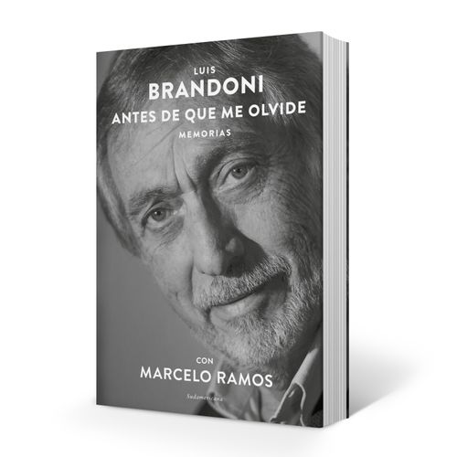 ANTES DE QUE ME OLVIDE - MEMORIAS - LUIS BRANDONI