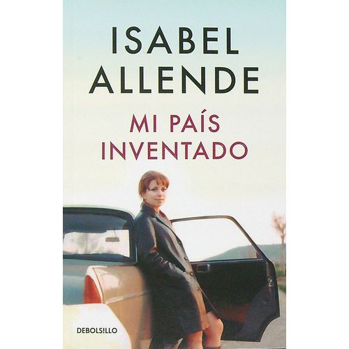 MI PAIS INVENTADO - ISABEL ALLENDE