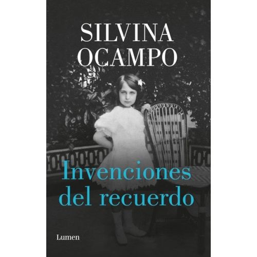 INVENCIONES DEL RECUERDO - SILVINA OCAMPO