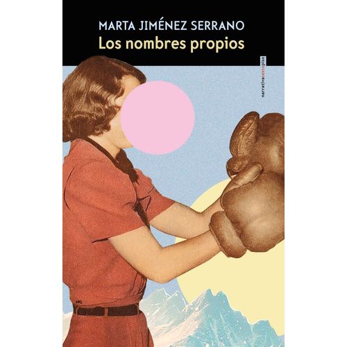 LOS NOMBRES PROPIOS - MARTA SERRANO JIMENEZ