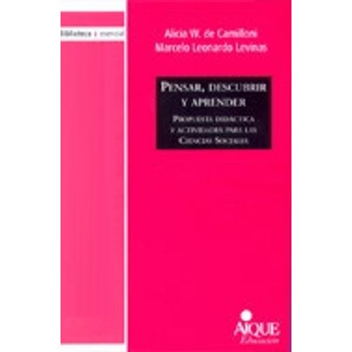 LIBRO PENSAR, DESCUBRIR Y APRENDER - ALICIA DE CAMILLONI