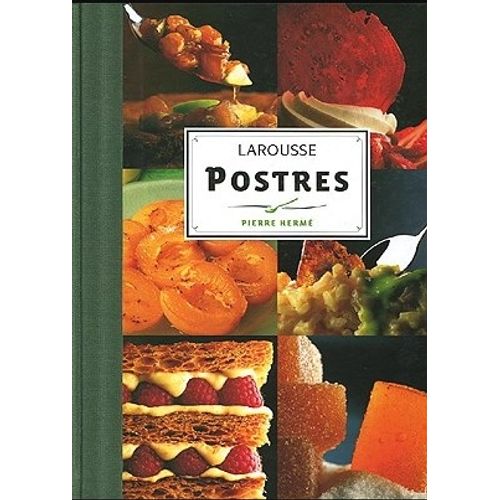LIBRO POSTRES - PIERRE HERMÉ - LAROUSSE