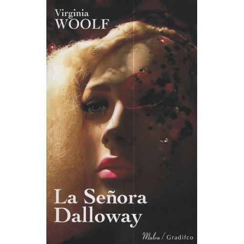 LA SEÑORA DALLOWAY - WOOLF VIRGINIA