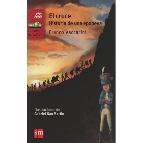 EL CRUCE. HISTORIA DE UNA EPOPEYA - BARCO DE VAPOR ROJA