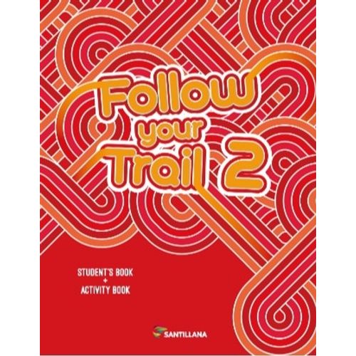 FOLLOW YOUR TRAIL 2 - STUDENT'S BOOK + ACTIVITY BOOK