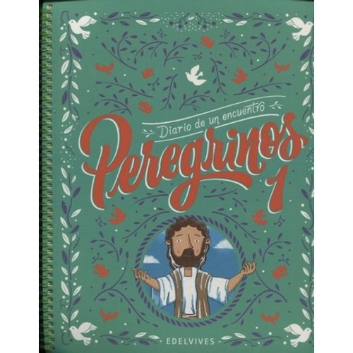 PEREGRINOS 1 - DIARIO DE UN ENCUENTRO