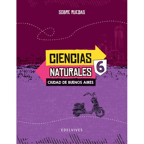 CIENCIAS NATURALES 6 CABA SERIE SOBRE RUEDAS
