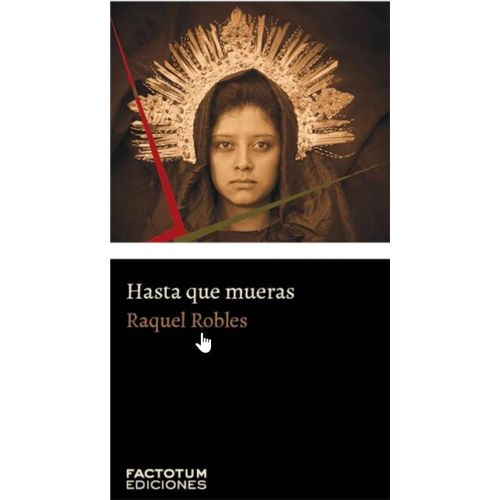 HASTA QUE MUERAS - RAQUEL ROBLES