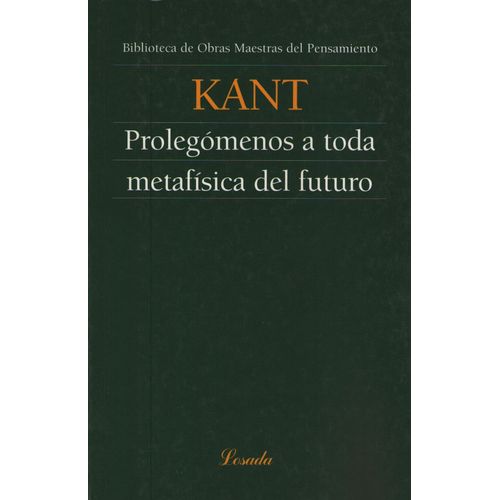 LIBRO PROLEGOMENOS A TODA METAFISICA DEL FUTURO - KANT