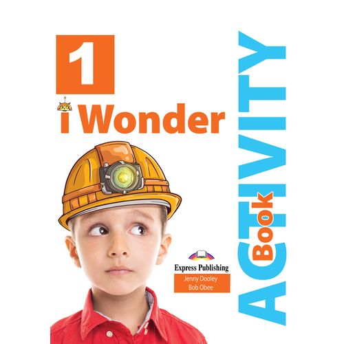 I WONDER 1 - ACTIVITY BOOK