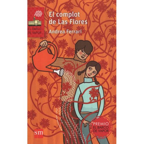 EL COMPLOT DE LAS FLORES - SERIE ROJA EL COMPLOT DE LAS FLORES - SERIE ROJA