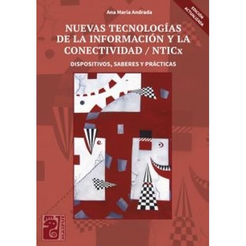 NUEVAS TECNOLOGIAS DE LA INFORMACION Y LA CONECTIVIDAD NTICX