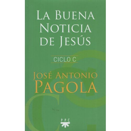 LA BUENA NOTICIA DE JESUS - CICLO C