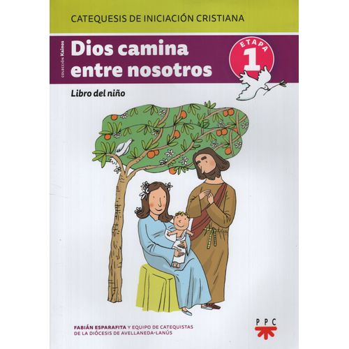 DIOS CAMINA ENTRE NOSOTROS. LIBRO DEL NIÑO. 1