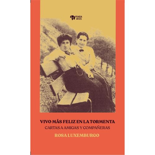 VIVO MAS FELIZ EN LA TORMENTA - ROSA LUXEMBURGO