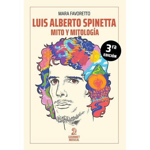 LUIS ALBERTO SPINETTA, MITO Y MITOLOGIA - MARA FAVORETTO