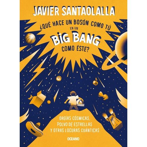 QUE HACE UN BOSON COMO TU EN UN BIG BANG COMO ESTE?