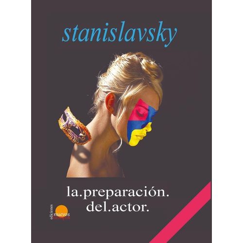 LIBRO LA PREPARACION DEL ACTOR - STANISLAVSKY