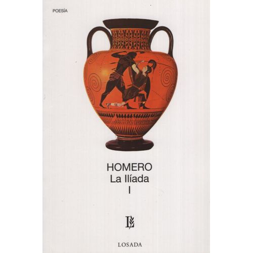 LA ILIADA - VOLUMEN 1