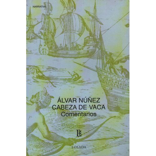 COMENTARIOS - CLASICOS LOSADA - NUÑEZ CABEZA DE VACA, ALVAR