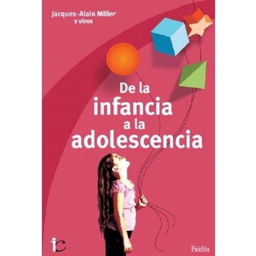 DE LA INFANCIA A LA ADOLESCENCIA