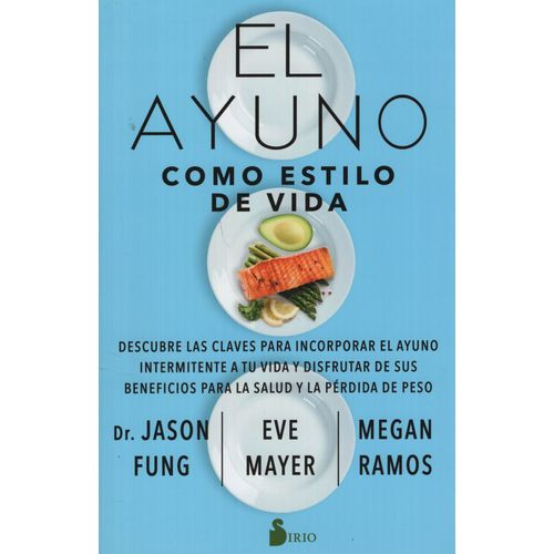 LIBRO EL AYUNO COMO ESTILO DE VIDA - FUNG / MAYER / RAMOS