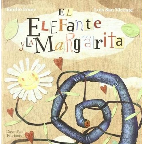 LIBRO EL ELEFANTE Y LA MARGARITA - SAN VICENTE / LOME LIBRO EL ELEFANTE Y LA MARGARITA - SAN VICENTE / LOME