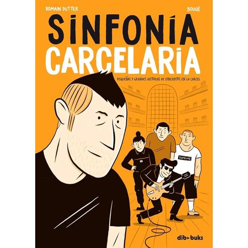 SINFONIA CARCELARIA - HISTORIAS DE CONCIERTOS EN LA CARCEL