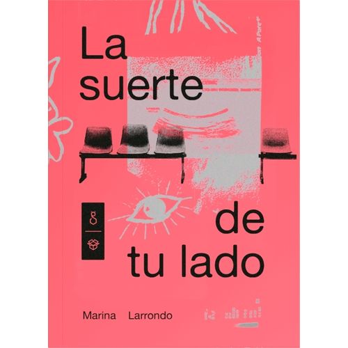LA SUERTE DE TU LADO - MARINA LARRONDO