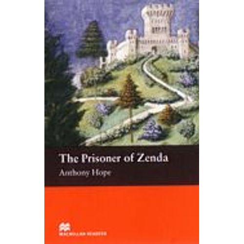 THE PRISONER OF ZENDA - MACMILLAN READERS BEGINNER THE PRISONER OF ZENDA - MACMILLAN READERS BEGINNER