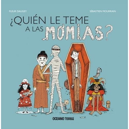 QUIEN LE TEME A LAS MOMIAS?