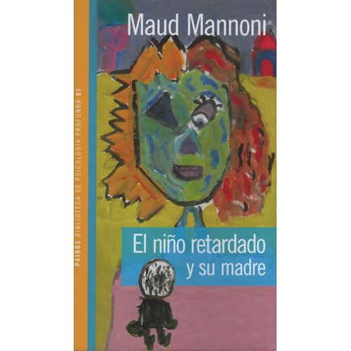EL NIÑO RETARDADO Y SU MADRE